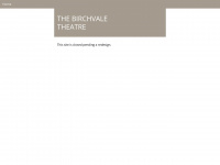 Birchvaletheatre.co.uk